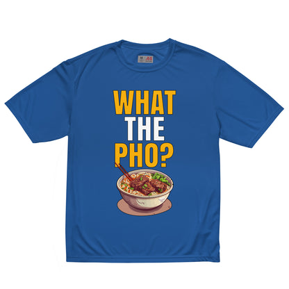 What The Pho? Performance Crew T-shirt